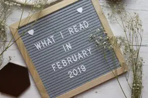 WHAT I READ IN FEBRUARY 2019